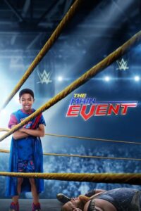 ดูหนังออนไลน์ฟรี The Main Event หนุ่มน้อยเจ้าสังเวียน (2020) พากย์ไทย