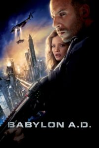 ดูหนังออนไลน์ฟรี Babylon A.D. ภารกิจดุ กุมชะตาโลก (2008) พากย์ไทย