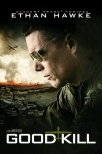 ดูหนังออนไลน์ฟรี Good Kill โดรนพิฆาต ล่าพลิกโลก (2015) พากย์ไทย