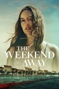 ดูหนังออนไลน์ฟรี The Weekend Away (2022) พากย์ไทย