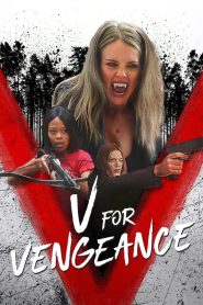 ดูหนังออนไลน์ฟรี V FOR VENGEANCE (2022) แผนแก้แค้น